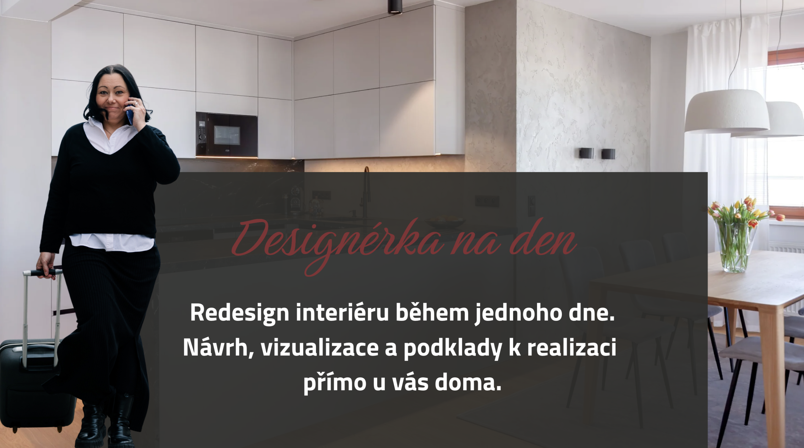 Úvodní fotka designérky na den s nápisem Redesign interiéru během jednoho dne.